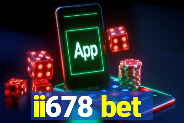 ii678 bet